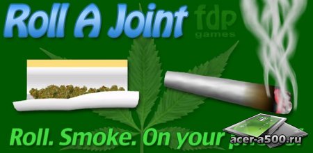 Roll A Joint (обновлено до версии 2.5.0)