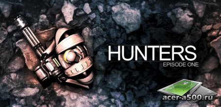 Hunters: Episode One (обновлено до версии 1.1.2)