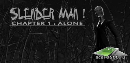 Slender Man! Chapter 1: Alone