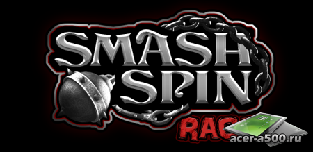 Smash Spin Rage версия 1.0 [свободные покупки]